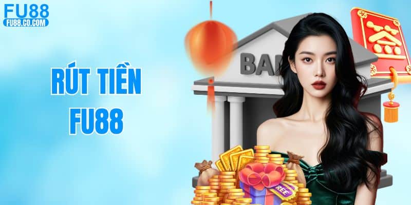 Rút tiền FU88